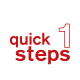 Quick Steps 1